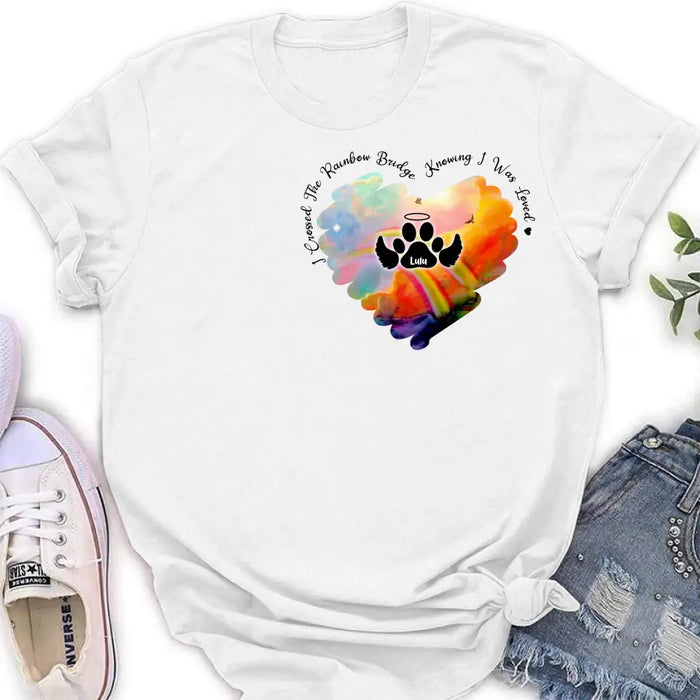 Personalized Memorial Rainbow Dog Shirt/Hoodie - Memorial Gift Idea For Dog Owners - I Crossed The Rainbow Bridge Knowing I Was Loved
