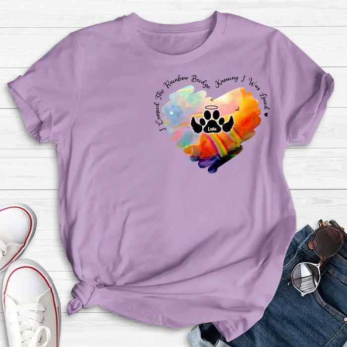 Personalized Memorial Rainbow Dog Shirt/Hoodie - Memorial Gift Idea For Dog Owners - I Crossed The Rainbow Bridge Knowing I Was Loved