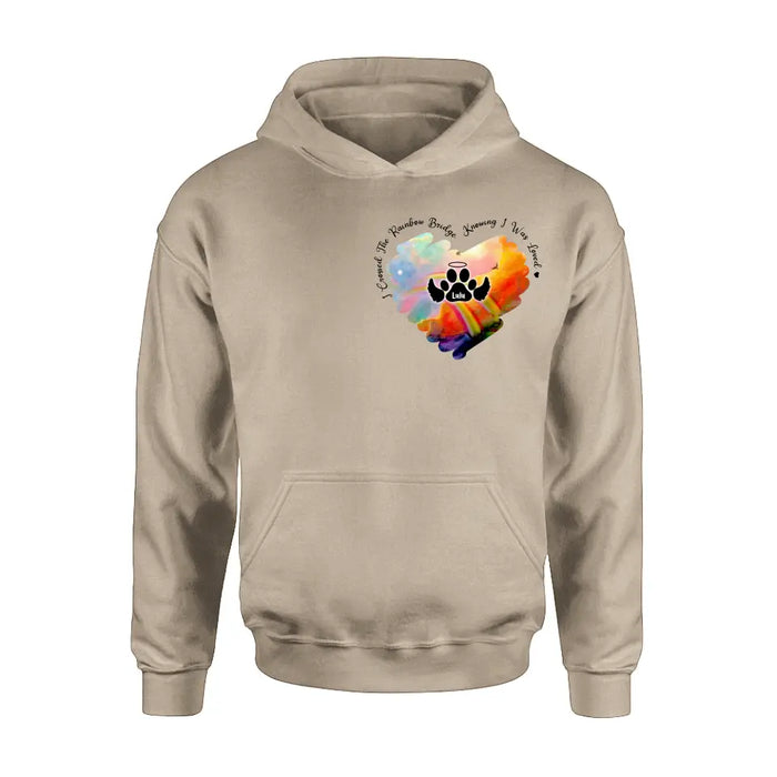 Personalized Memorial Rainbow Dog Shirt/Hoodie - Memorial Gift Idea For Dog Owners - I Crossed The Rainbow Bridge Knowing I Was Loved