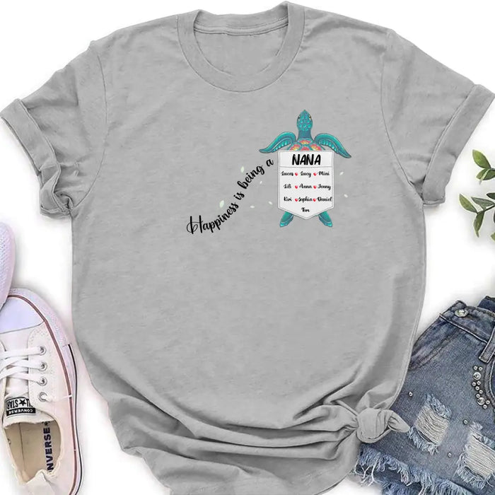 Personalized Nana Turtle Shirt/Hoodie - Mother's Day Gift Idea For Grandma/Mom - Up to 10 Kids - Happiness Is Being A Nana
