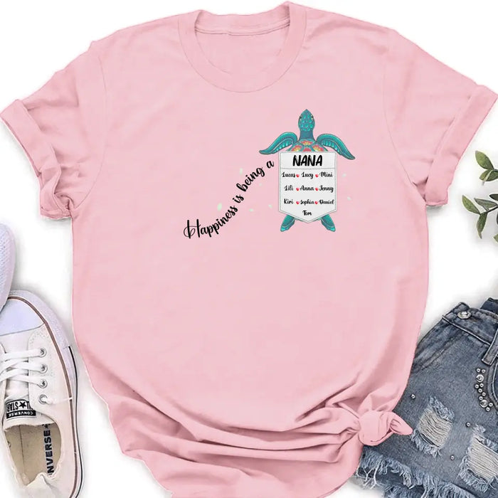 Personalized Nana Turtle Shirt/Hoodie - Mother's Day Gift Idea For Grandma/Mom - Up to 10 Kids - Happiness Is Being A Nana