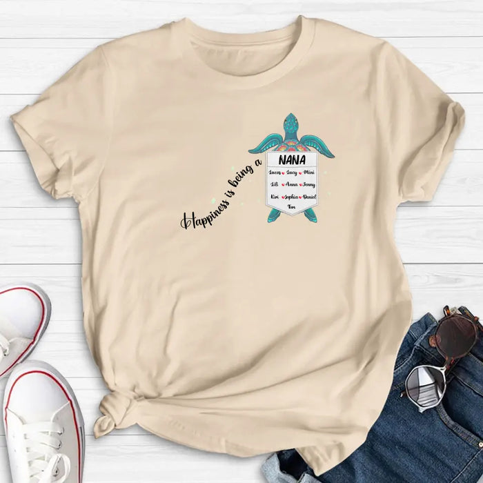 Personalized Nana Turtle Shirt/Hoodie - Mother's Day Gift Idea For Grandma/Mom - Up to 10 Kids - Happiness Is Being A Nana
