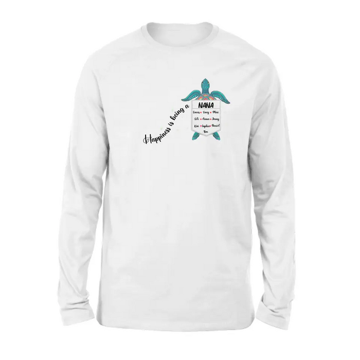 Personalized Nana Turtle Shirt/Hoodie - Mother's Day Gift Idea For Grandma/Mom - Up to 10 Kids - Happiness Is Being A Nana