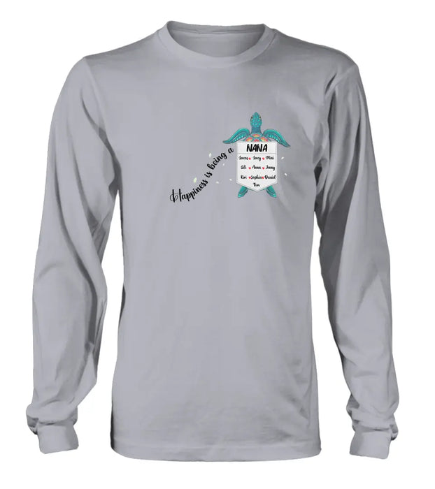 Personalized Nana Turtle Shirt/Hoodie - Mother's Day Gift Idea For Grandma/Mom - Up to 10 Kids - Happiness Is Being A Nana