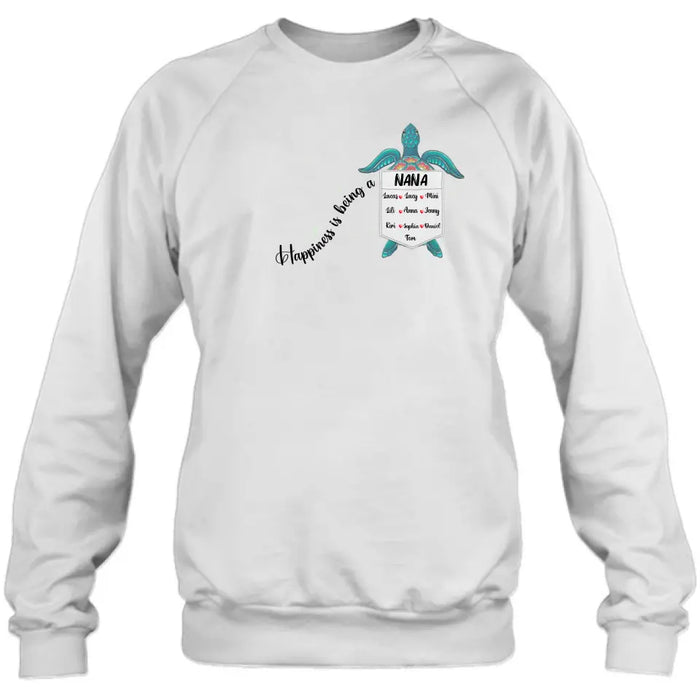 Personalized Nana Turtle Shirt/Hoodie - Mother's Day Gift Idea For Grandma/Mom - Up to 10 Kids - Happiness Is Being A Nana