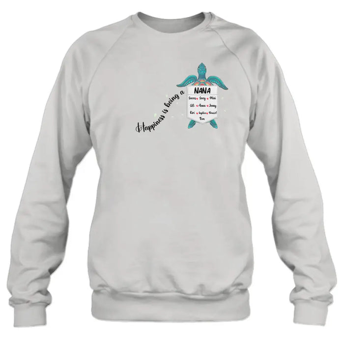 Personalized Nana Turtle Shirt/Hoodie - Mother's Day Gift Idea For Grandma/Mom - Up to 10 Kids - Happiness Is Being A Nana