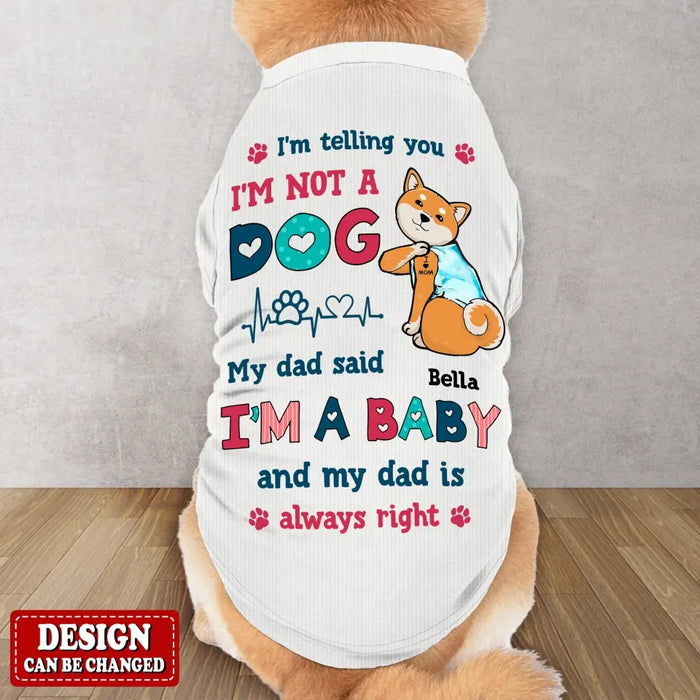 Personalized Dog AOP Big Dog's Tank Top - Gift Idea For Your Dog - I'm Telling You I'm Not A Dog I'm A Baby