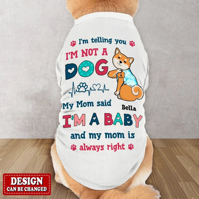 Personalized Dog AOP Big Dog's Tank Top - Gift Idea For Your Dog - I'm Telling You I'm Not A Dog I'm A Baby