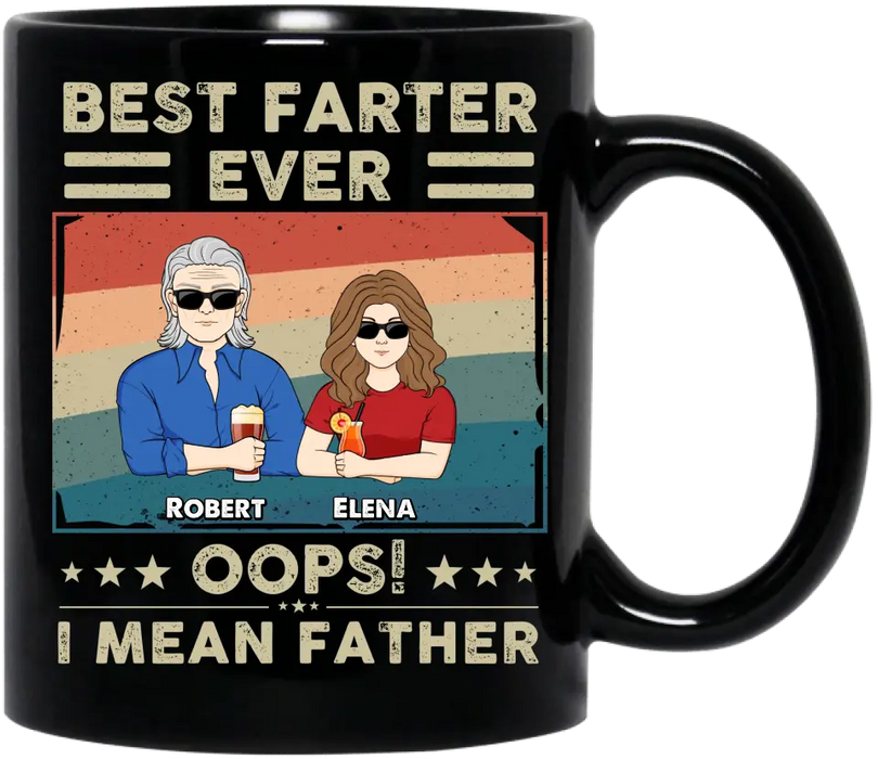 Personalized Dad Coffee Mug - Dad with up to 6 Children - Father's Day Gift Idea for Dad - Best Farter Ever Oops I Mean Father