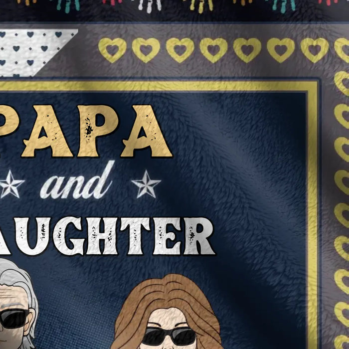 Personalized Dad Quilt/Fleece Throw Blanket - Gift Idea For Father's Day - Papa And Daughter Not Always Eye To Eye But Always Heart To Heart