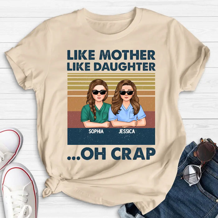 Personalized Dad Mom With Son/Daughter T-shirt/Hoodie - Gift Idea For Mother's Day/Father's Day - Up to 5 People - Like Mother Like Daughter Oh Crap