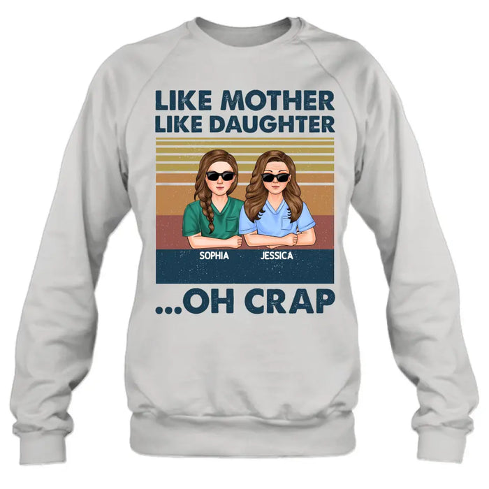 Personalized Dad Mom With Son/Daughter T-shirt/Hoodie - Gift Idea For Mother's Day/Father's Day - Up to 5 People - Like Mother Like Daughter Oh Crap