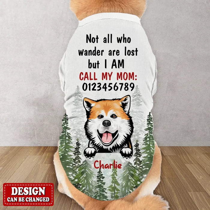 Personalized Dog AOP Big Dog's Tank Top - Gift Idea For Your Dog - Not All Who Wander Are Lost But I Am Call My Mom
