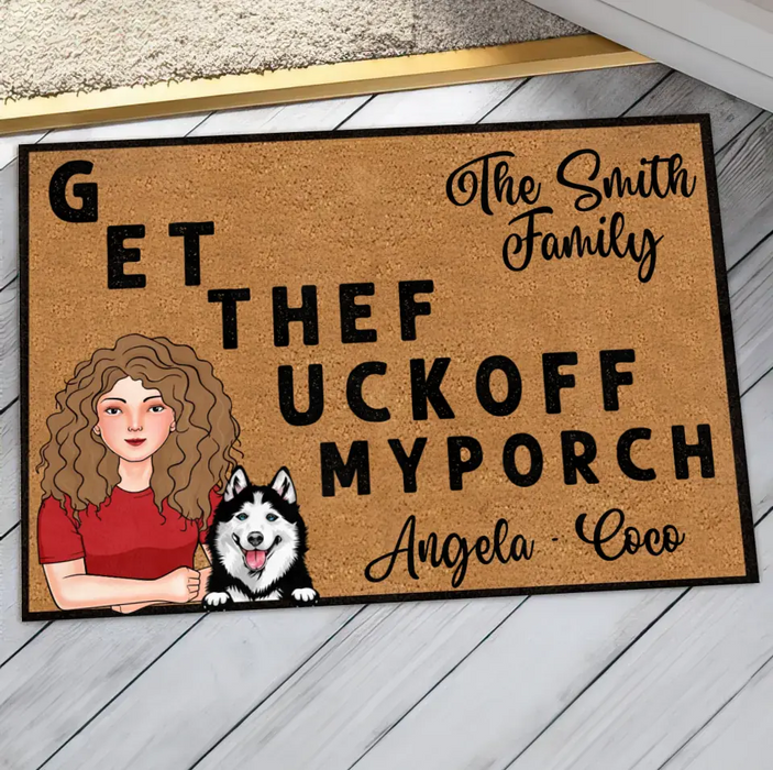 Personalized Pet Doormat - Gift Idea For Mother's Day/Father's Day/Pet Lovers - Adult/Couple With Up to 3 Cats/Dogs - G ET THEF UCKOFF MY PORCH