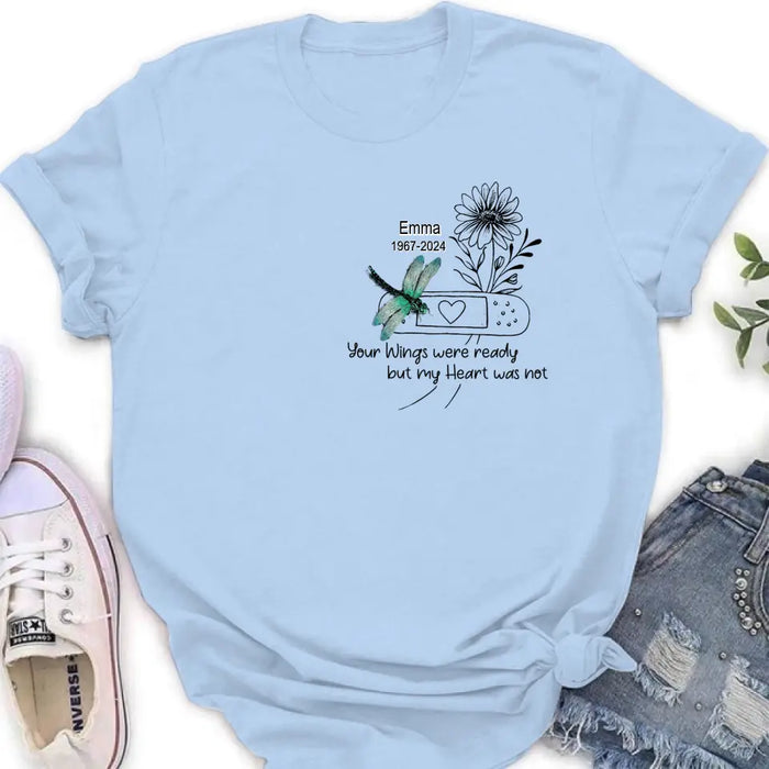 Personalized Memorial Dragonfly Unisex T-shirt/Long Sleeve/Sweatshirt/Hoodie - Memorial Gift Idea - Your Wings Were Ready But My Heart Was Not