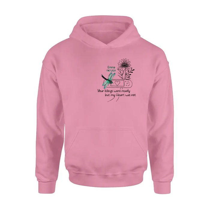 Personalized Memorial Dragonfly Unisex T-shirt/Long Sleeve/Sweatshirt/Hoodie - Memorial Gift Idea - Your Wings Were Ready But My Heart Was Not