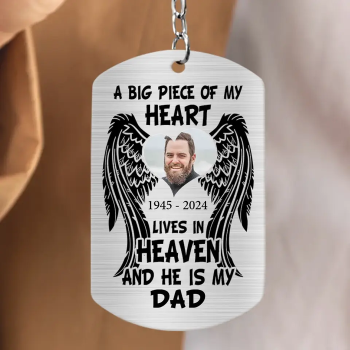 Personalized Memorial Dad/Mom Aluminum Keychain - Memorial Gift Idea For Family - A Big Piece Of My Heart Lives In Heaven And He Is My Dad