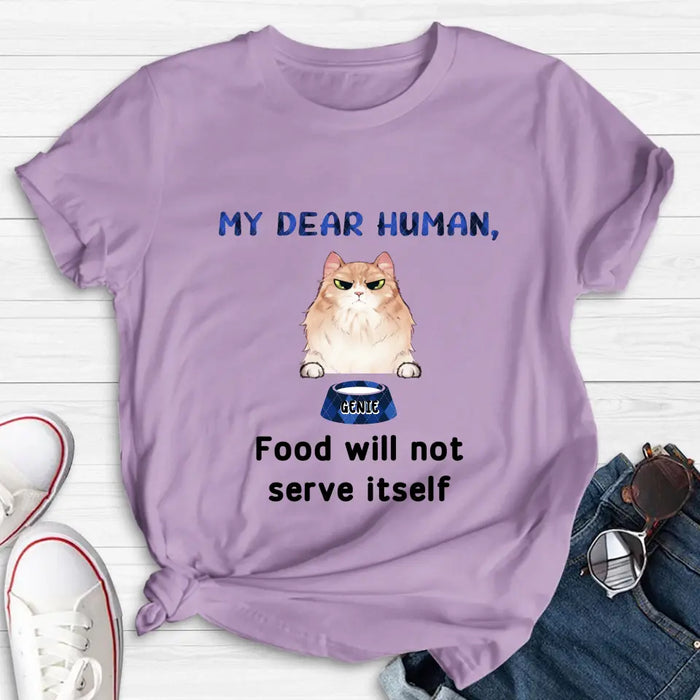 Personalized Cat T-shirt/Hoodie - Up to 6 Cats - Gift Idea For Cat Lover/Mother's Day/Father's Day - My Dear Human Food Will Not Serve Itself