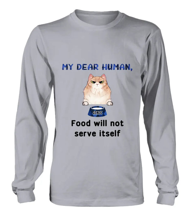 Personalized Cat T-shirt/Hoodie - Up to 6 Cats - Gift Idea For Cat Lover/Mother's Day/Father's Day - My Dear Human Food Will Not Serve Itself