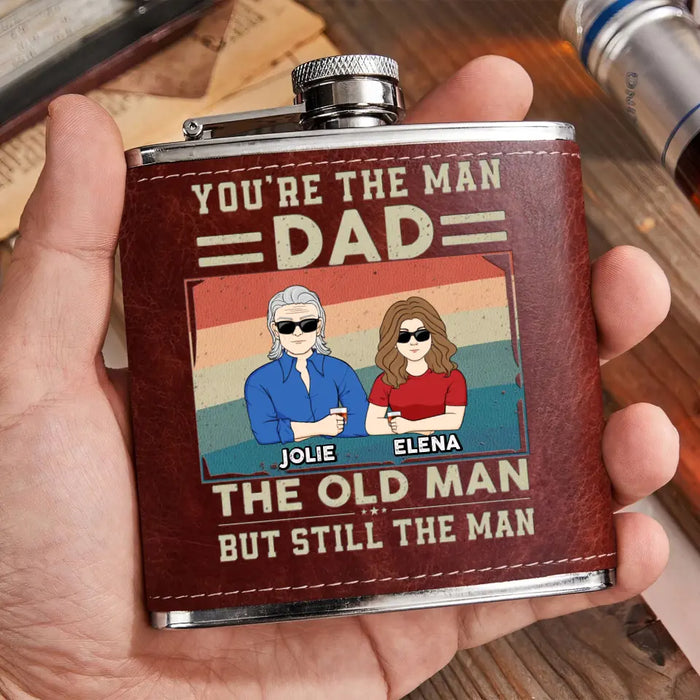 Personalized Dad Leather Flask - Gift Idea For Dad/Father's Day - Up to 6 Children - You're The Man Dad The Old Man But Still The Man