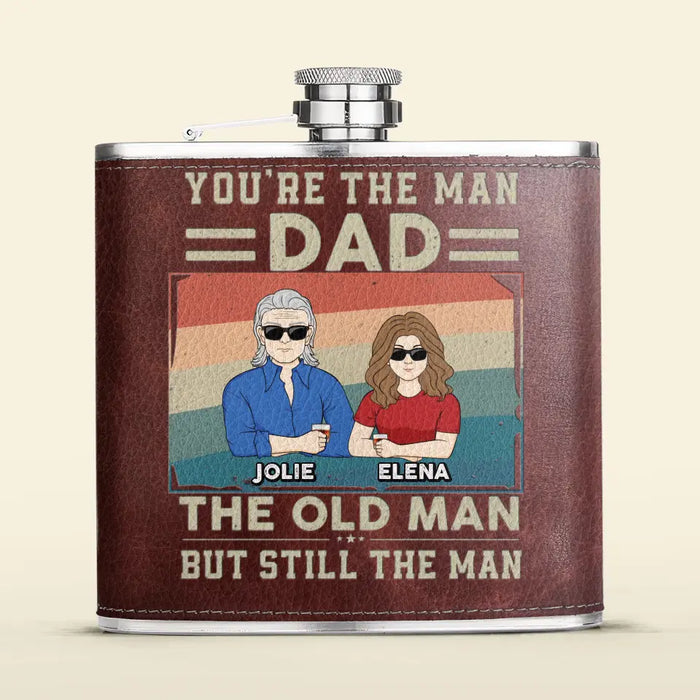 Personalized Dad Leather Flask - Gift Idea For Dad/Father's Day - Up to 6 Children - You're The Man Dad The Old Man But Still The Man