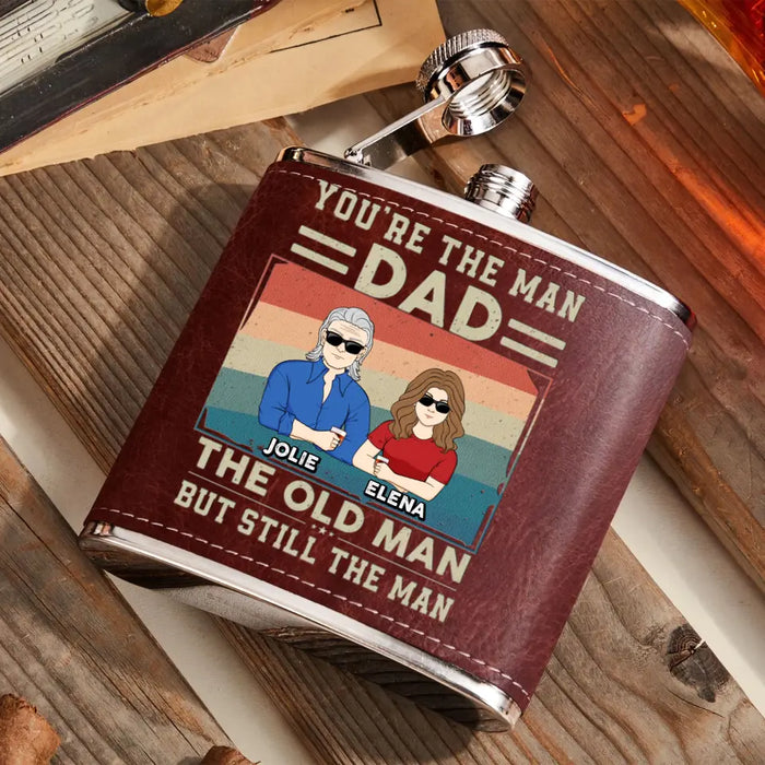 Personalized Dad Leather Flask - Gift Idea For Dad/Father's Day - Up to 6 Children - You're The Man Dad The Old Man But Still The Man