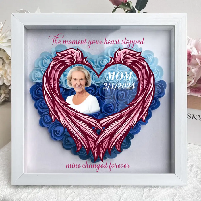 Personalized Memorial Flower Shadow Box - Memorial Gift Idea for Mother's Day - Upload Photo - The Moment Your Heart Stopped Mine Changed Forever