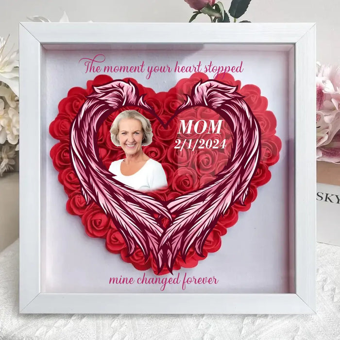 Personalized Memorial Flower Shadow Box - Memorial Gift Idea for Mother's Day - Upload Photo - The Moment Your Heart Stopped Mine Changed Forever