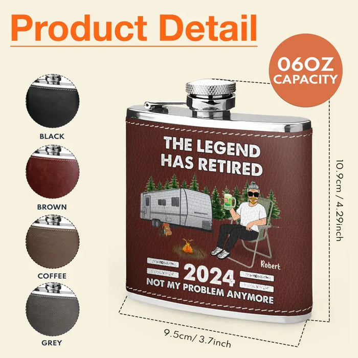 Personalized Camping Leather Flask - Retirement Gift Idea For Camping Lover/Grandparents - The Legend Has Retired Not My Problem Anymore