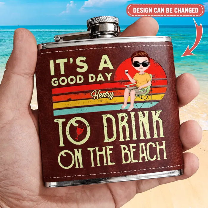 Personalized Beach Leather Flask - Gift Idea For Beach Lover/Vacation - It's A Good Day To Drink On The Beach