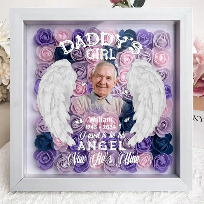 Personalized Memorial Dad Photo Flower Shadow Box - Memorial Gift Idea For Father's Day - Daddy's Girl I Used To Be His Angel Now He's Mine