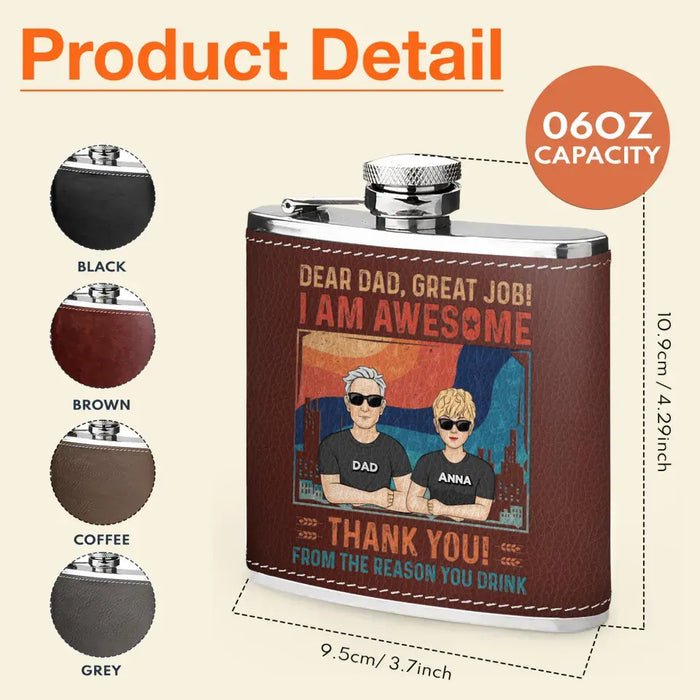 Personalized Dear Dad Leather Flask - Father's Day Gift Idea - Dad With Up to 5 Children - Great Job We're Awesome Thank You From Reasons You Drink