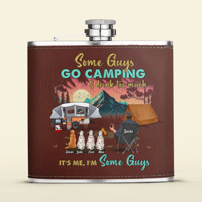 Personalized Camping Leather Flask - Gift Idea For Father's Day/Camping Lovers - Some Gúy Go Camping & Drink Too much It's Me I'm Some Guys