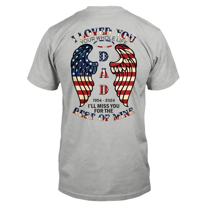 Personalized Memorial Shirt/Hoodie - Memorial Gift Idea for Mother's Day/Father's Day - I Loved You Your Whole Life