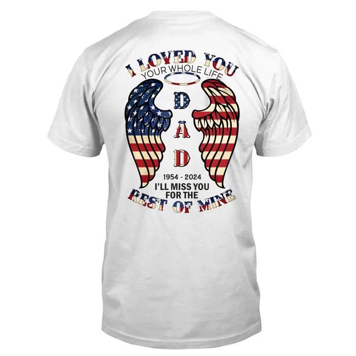 Personalized Memorial Shirt/Hoodie - Memorial Gift Idea for Mother's Day/Father's Day - I Loved You Your Whole Life