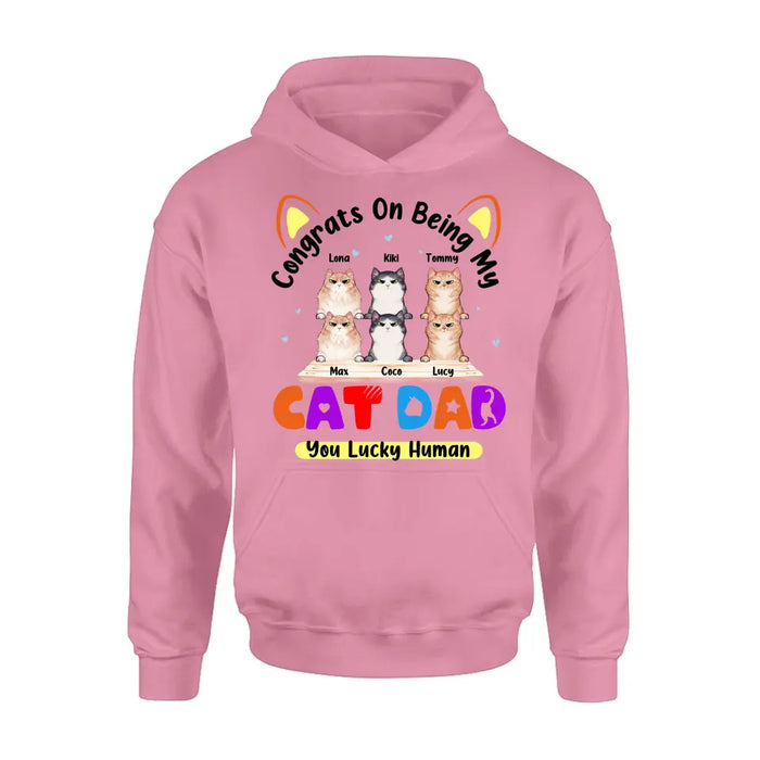 Personalized Cat T-shirt/Hoodie - Up to 6 Cats - Gift Idea For Cat Lover/Mother's Day/Father's Day - Congrats On Being My Cat Dad