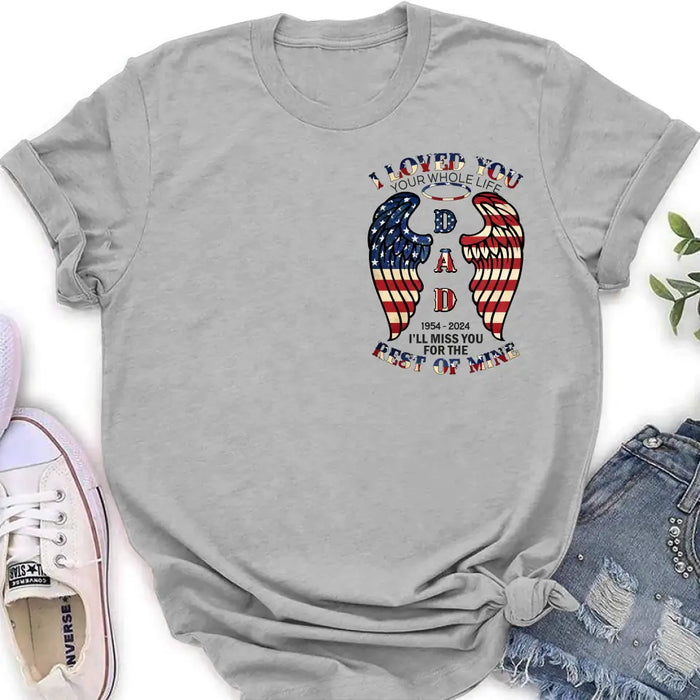 Personalized Memorial Shirt/Hoodie - Memorial Gift Idea for Mother's Day/Father's Day - I Loved You Your Whole Life