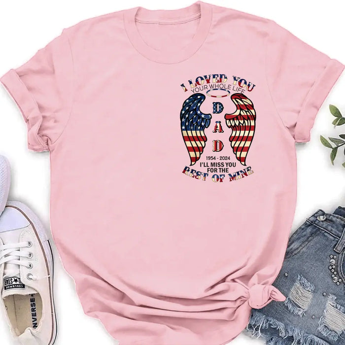 Personalized Memorial Shirt/Hoodie - Memorial Gift Idea for Mother's Day/Father's Day - I Loved You Your Whole Life