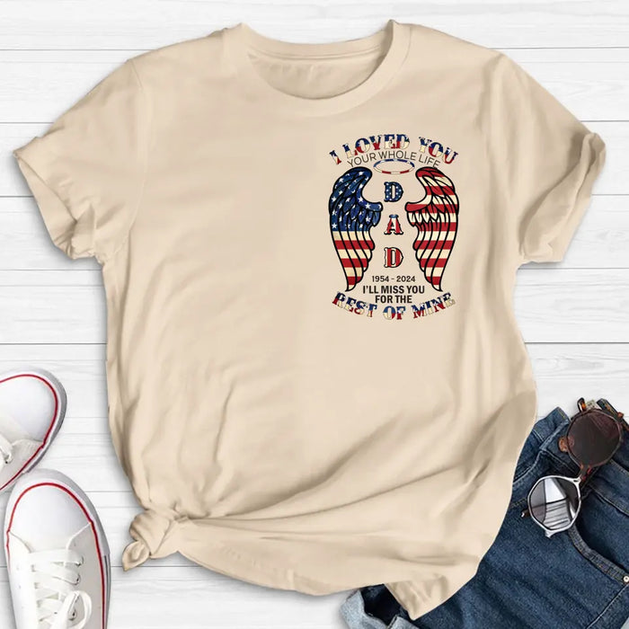 Personalized Memorial Shirt/Hoodie - Memorial Gift Idea for Mother's Day/Father's Day - I Loved You Your Whole Life