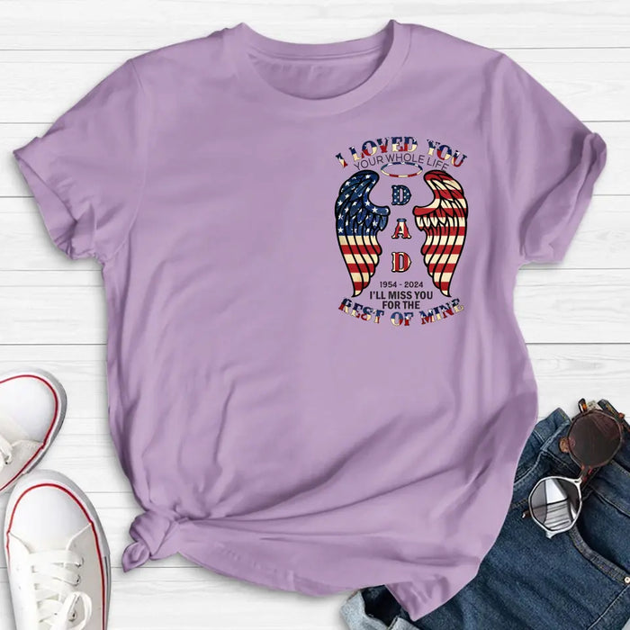 Personalized Memorial Shirt/Hoodie - Memorial Gift Idea for Mother's Day/Father's Day - I Loved You Your Whole Life