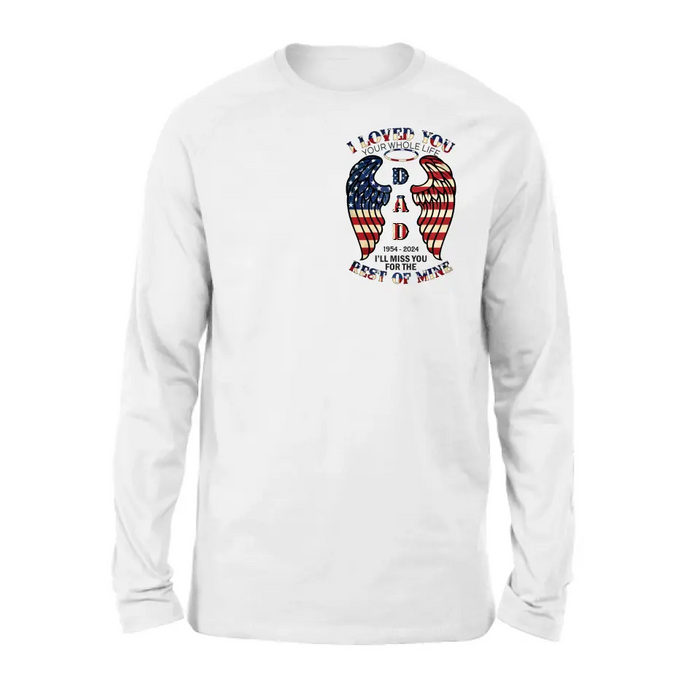Personalized Memorial Shirt/Hoodie - Memorial Gift Idea for Mother's Day/Father's Day - I Loved You Your Whole Life