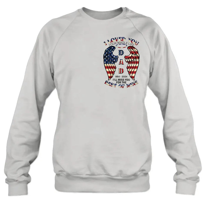 Personalized Memorial Shirt/Hoodie - Memorial Gift Idea for Mother's Day/Father's Day - I Loved You Your Whole Life