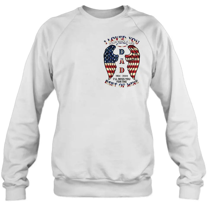 Personalized Memorial Shirt/Hoodie - Memorial Gift Idea for Mother's Day/Father's Day - I Loved You Your Whole Life