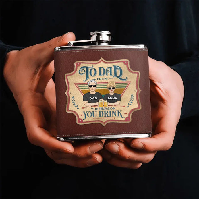 Personalized Dear Dad Leather Flask - Father's Day Gift Idea - Dad With Up to 4 Children - To Dad From The Reason You Drink
