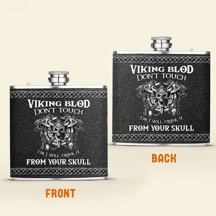 Personalized Viking Blod Leather Flask - Father's Day Gift Idea For Dad - Don't Touch Or I Will Drink It From Your Skull