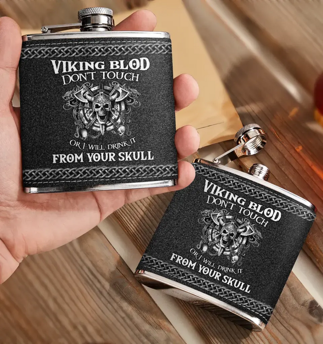 Personalized Viking Blod Leather Flask - Father's Day Gift Idea For Dad - Don't Touch Or I Will Drink It From Your Skull