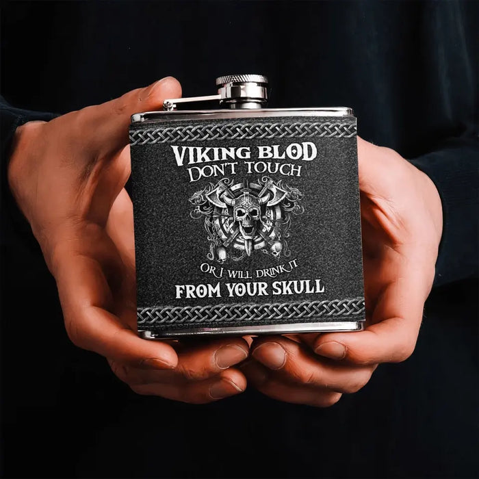Personalized Viking Blod Leather Flask - Father's Day Gift Idea For Dad - Don't Touch Or I Will Drink It From Your Skull