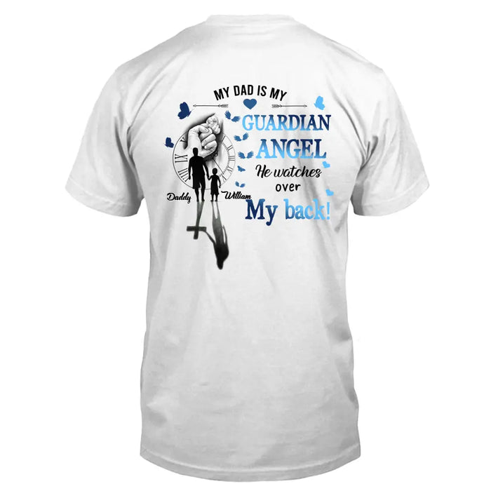 Personalized Dad Shirt/Hoodie - Memorial Gift Idea for Father's Day - My Dad Is My Guardian Angel He Watches Over My Back