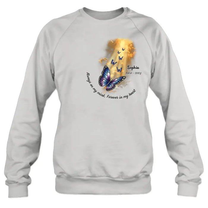 Personalized Butterfly Shirt/Hoodie - Memorial Gift Idea - Always On My Mind, Forever In My Heart