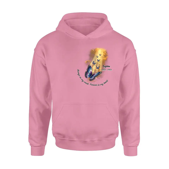 Personalized Butterfly Shirt/Hoodie - Memorial Gift Idea - Always On My Mind, Forever In My Heart